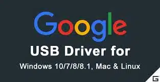 Android_SDK Extras Google USB_Driver Latest Download Free