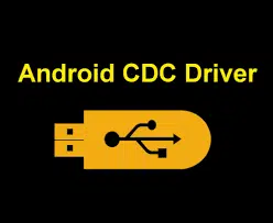 Android CDC Driver (Download) for Windows