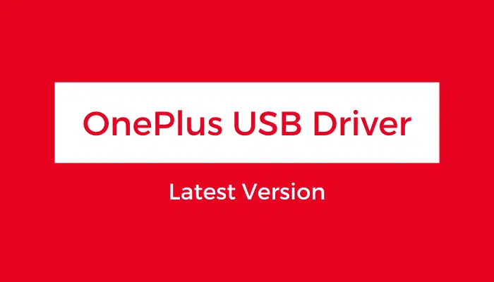 OnePlus USB Driver Windows 32-bit/64-bit